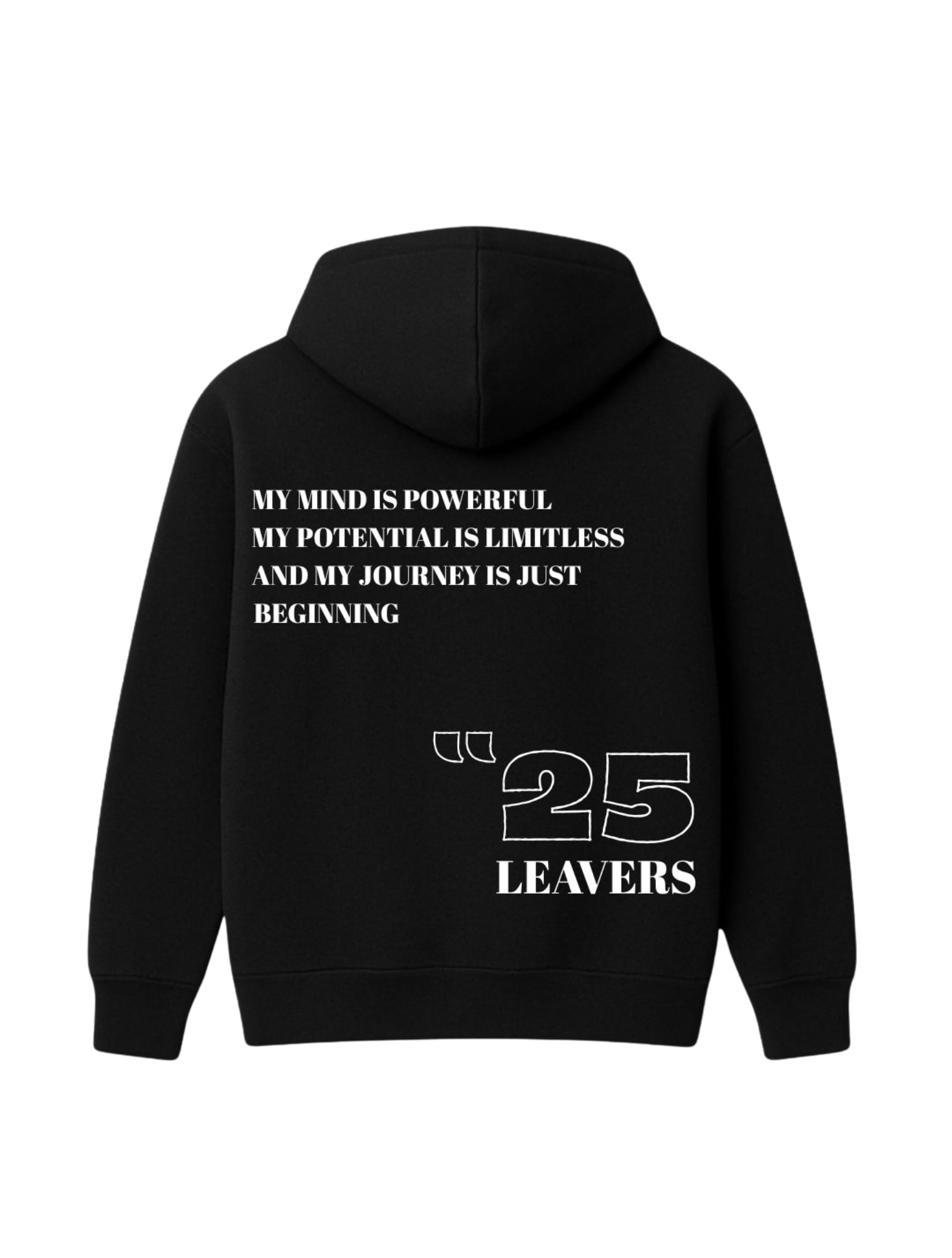 “25 Leavers” Motivational Black Hoodie – Limited Edition